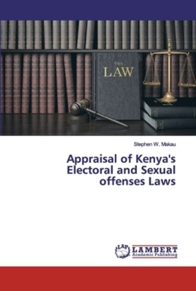 Cover for Makau · Appraisal of Kenya's Electoral an (Book) (2020)