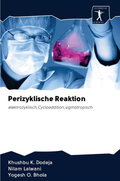 Cover for Khushbu K Dodeja · Perizyklische Reaktion (Paperback Book) (2020)