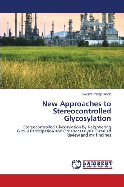 Cover for Singh · New Approaches to Stereocontrolle (Book) (2020)