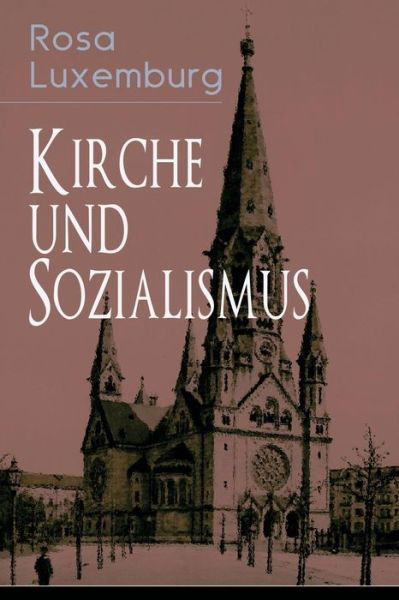 Cover for Rosa Luxemburg · Kirche und Sozialismus (Taschenbuch) (2018)