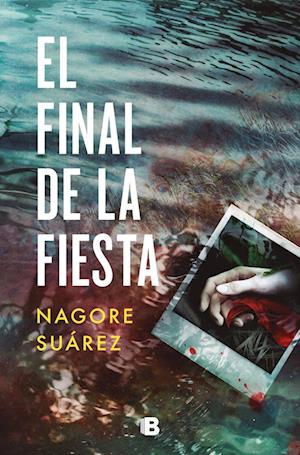 Cover for Nagore Suárez · El final de la fiesta (Paperback Book) (2022)