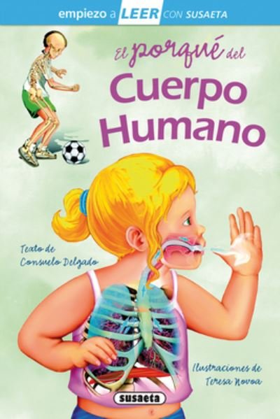 El Porque Del Cuerpo Humano - Vv.Aa. - Bücher - Susaeta - 9788467729610 - 1. März 2022