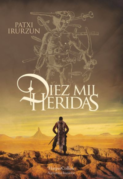 Cover for Patxi Irurzun · Diez Mil Heridas (Paperback Book) [Ten Thousand Wounds - Spanish edition] (2020)