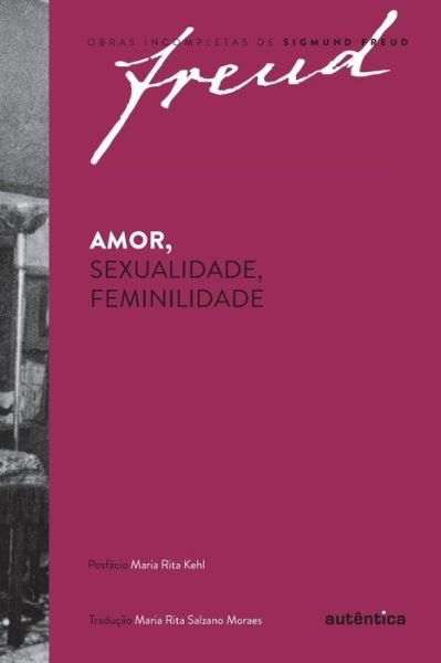 Cover for Sigmund Freud · Amor, sexualidade, feminilidade (Paperback Bog) (2020)