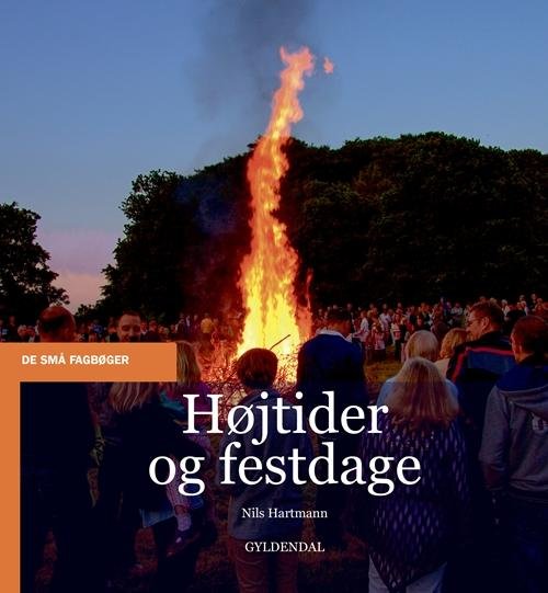 Cover for Nils Hartmann · De små fagbøger: Højtider og festdage (Poketbok) [1:a utgåva] (2015)