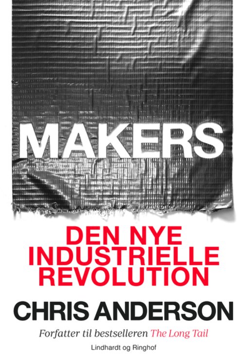 Cover for Chris Anderson · MAKERS - Den nye industrielle revolution (Paperback Book) [1. wydanie] [Paperback] (2012)