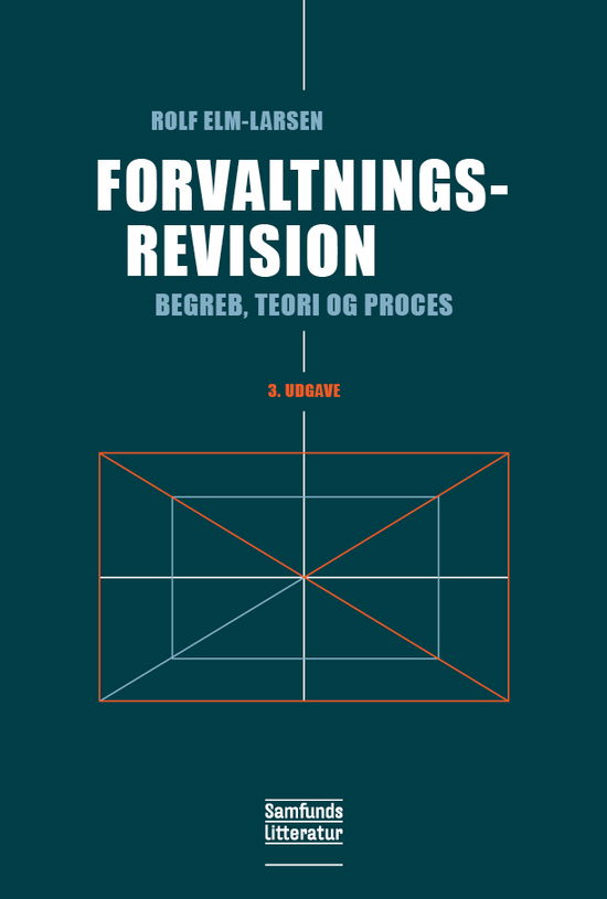 Cover for Rolf Elm-Larsen · Forvaltningsrevision (Hæftet bog) [3. udgave] (2013)