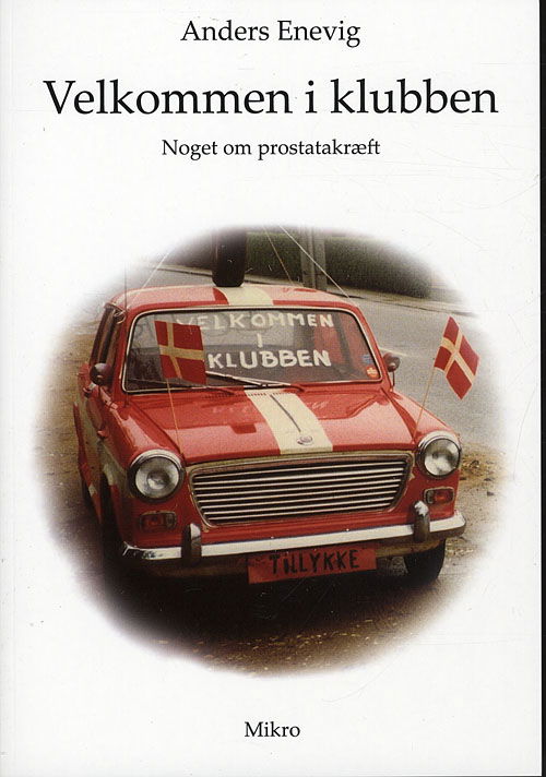 Cover for Anders Enevig · Velkommen i klubben (Sewn Spine Book) [1st edition] (2009)