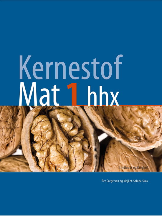 Cover for Per Gregersen; Henrik Bindesbøll Nørregaard · Kernestof: Kernestof Mat 1, hhx (Sewn Spine Book) [1. wydanie] (2020)