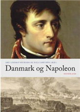 Cover for Danmark og Napoleon (Bound Book) [1th edição] [Indbundet] (2007)