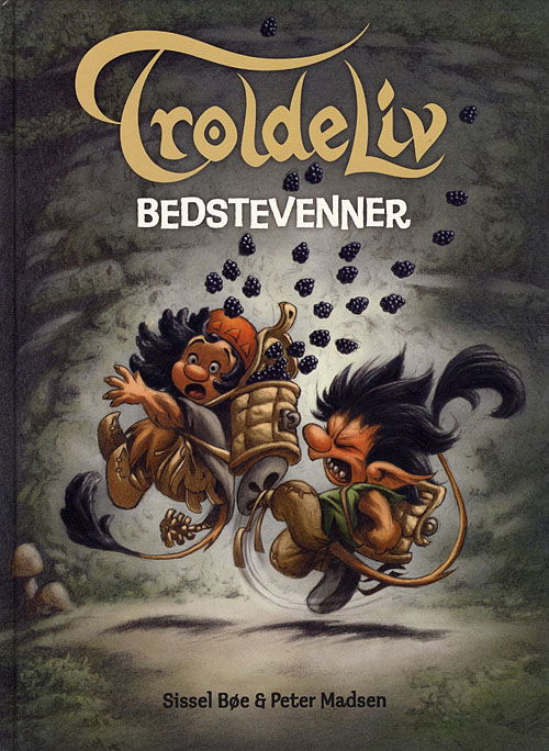 Cover for Sissel Bøe og Peter Madsen · Troldeliv: Troldeliv - Bedstevenner (Innbunden bok) [2. utgave] (2017)