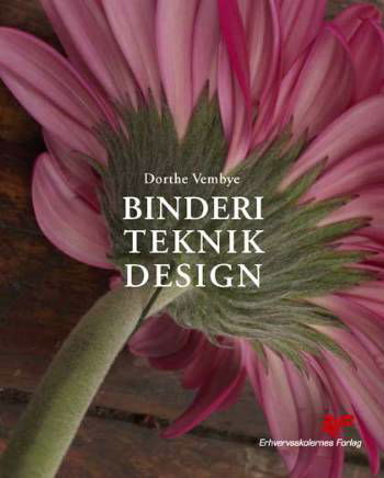 Dorthe Vembye · Binderi, teknik, design (Indbundet Bog) [2. udgave] [Indbundet] (2022)