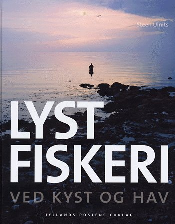 Cover for Steen Ulnits · Lystfiskeri ved kyst og hav (Book) [1er édition] (2005)