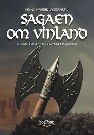 Cover for Hans-Henrik Sørensen · Sagaen om Vinland (Sewn Spine Book) [1st edition] (2019)