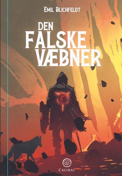 Cover for Emil Blichfeldt · Den Falske: Den Falske Væbner (Hardcover Book) [1st edition] (2023)