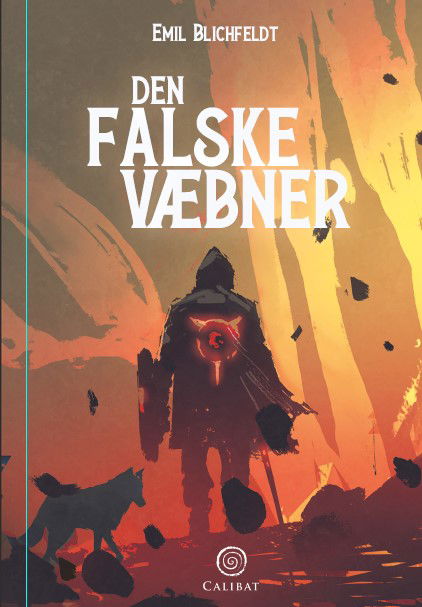 Den Falske: Den Falske Væbner - Emil Blichfeldt - Boeken - Calibat - 9788794164610 - 7 juli 2023