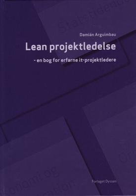Lean projektledelse - Damián Arguimbau - Bøger - Dyssen - 9788799015610 - 22. september 2008