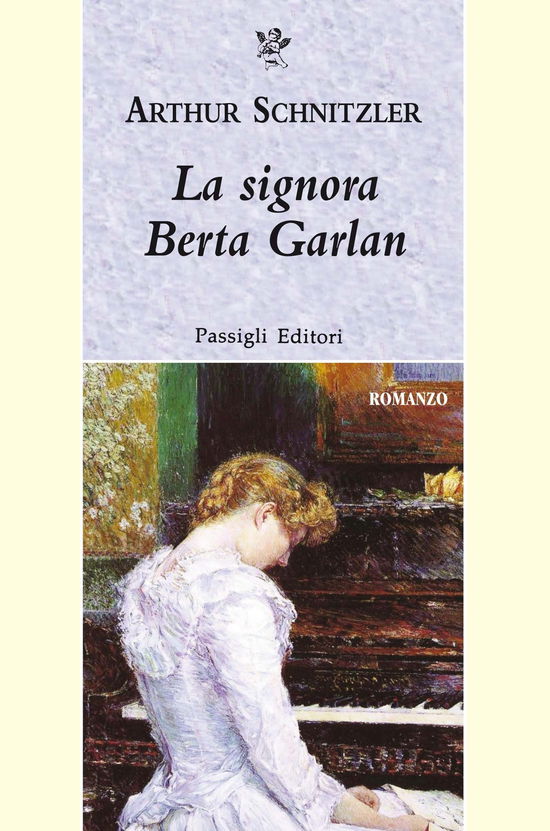 La Signora Berta Garlan - Arthur Schnitzler - Books -  - 9788836820610 - 