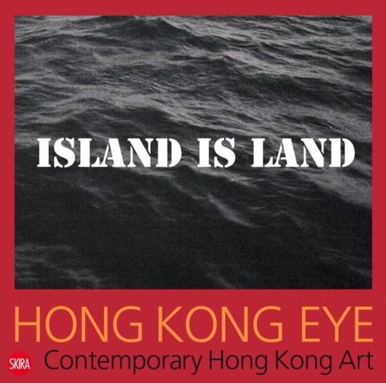 Cover for Serenella Ciclitira · Hong Kong Eye: Hong Kong Contemporary Art (Paperback Book) (2013)