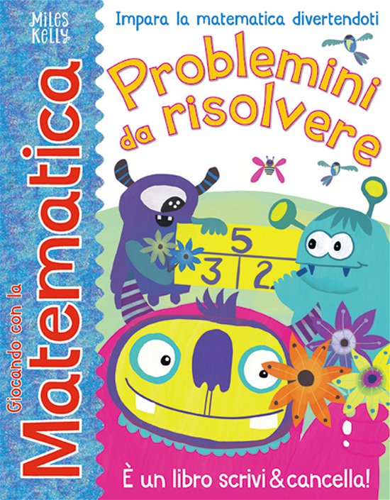 Cover for Miles Kelly · Problemini Da Risolvere. Giocando Con La Matematica. Ediz. A Colori (Bok)