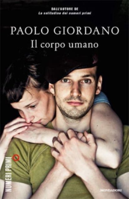 Cover for Paolo Giordano · Il corpo umano - paperback edition (Taschenbuch) (2013)