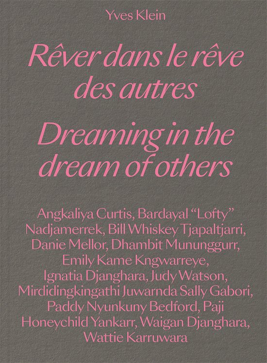 Cover for Yves Klein · Yves Klein - Dreaming in the Dream of Others (Gebundenes Buch) (2023)