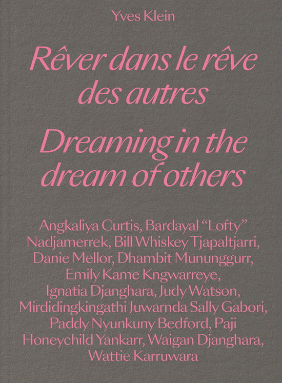 Cover for Yves Klein · Yves Klein - Dreaming in the Dream of Others (Gebundenes Buch) (2023)