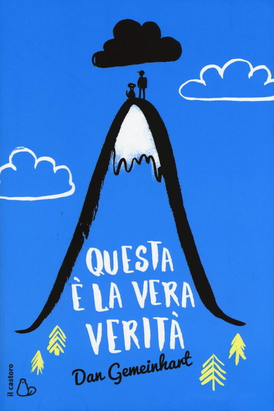 Cover for Dan Gemeinhart · Questa E La Vera Verita (Book)