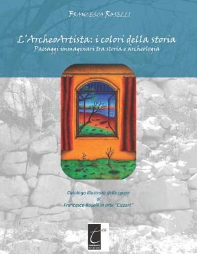 Cover for Francesco Roselli · L'Archeoartista (Paperback Book) (2018)