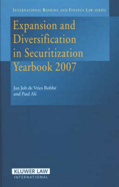Jan Job De Vries Robbe · Expansion and Diversification of Securitization Yearbook 2007 (Hardcover bog) (2007)