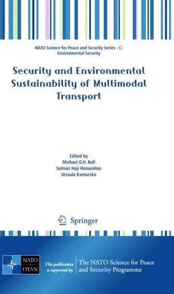 Nato Advanced Research Workshop · Security and Environmental Sustainability of Multimodal Transport - NATO Science for Peace and Security Series C: Environmental Security (Innbunden bok) [2010 edition] (2010)