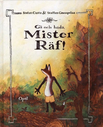 Cover for Stefan Casta · Gå och bada, Mister Räf! (Gebundesens Buch) (2007)