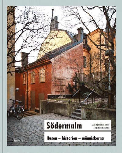 Cover for Ann Katrin Pihl Atmer · Södermalm : husen - historien - människorna (Indbundet Bog) (2019)