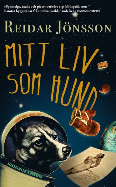 Mitt liv som hund - Reidar Jönsson - Książki - Historiska Media - 9789175454610 - 31 października 2016