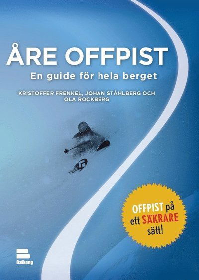 Cover for Kristoffer Frenkel · Åre offpist : en guide för hela berget (Book) (2012)