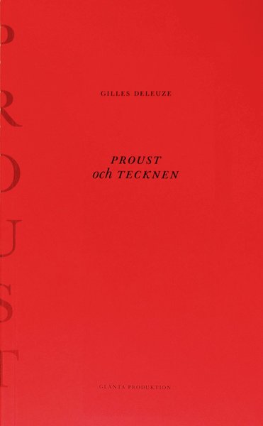 Cover for Gilles Deleuze · Proust och tecknen (Bog) (2015)