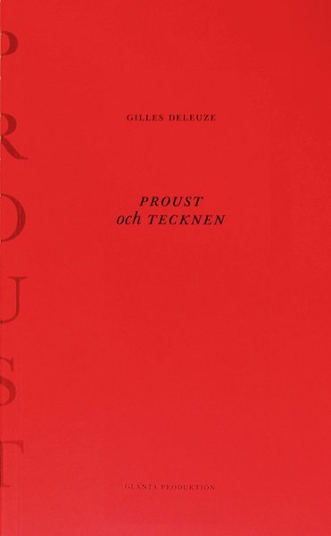 Cover for Gilles Deleuze · Proust och tecknen (Book) (2015)