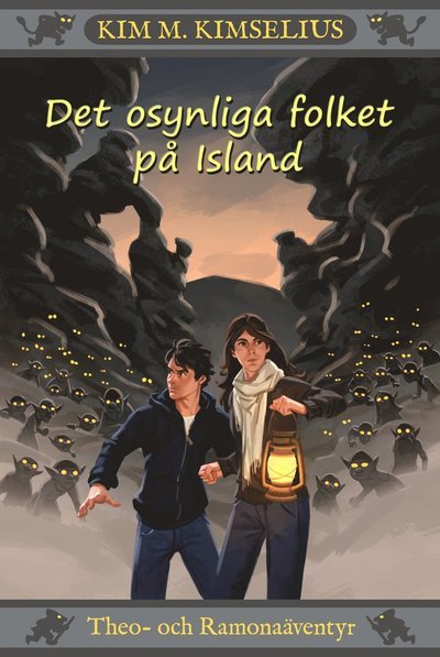 Cover for Kim M. Kimselius · Theo- och Ramonaäventyr: Det osynliga folket på Island (Gebundesens Buch) (2016)