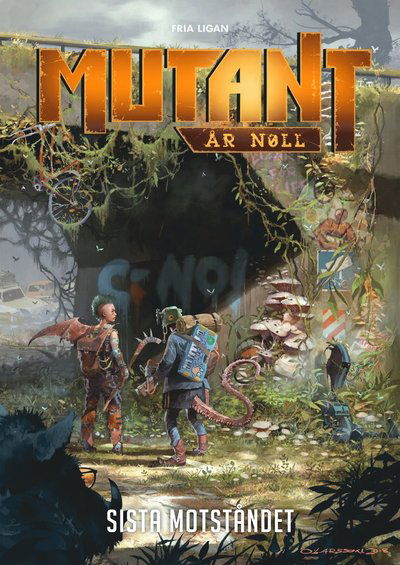 Cover for Jimmy Wilhelmsson · Mutant: Mutant: År noll. Sista motståndet (Book) (2019)