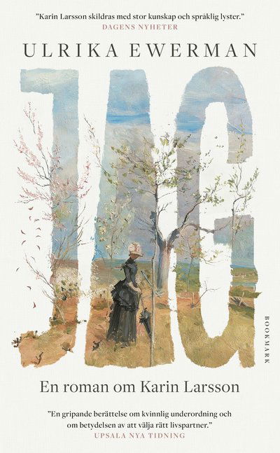 Cover for Ulrika Ewerman · Jag: En roman om Karin Larsson (Paperback Book) (2025)