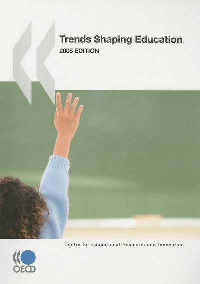 Cover for Organization for Economic Cooperation and Development Oecd · Trends Shaping Education (Centre for Educational Research and Innovation) (Taschenbuch) (2009)