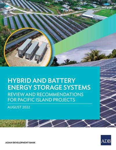 Hybrid and Battery Energy Storage Systems - Asian Development Bank - Books - Asian Development Bank - 9789292696610 - August 10, 2022