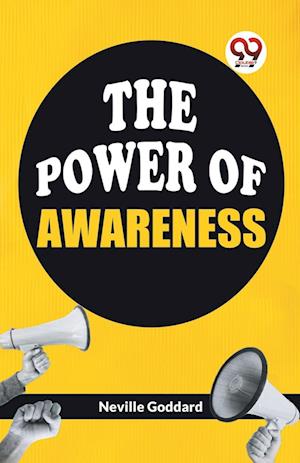 The Power of Awareness - Neville Goddard - Books - Double 9 Books LLP - 9789358592610 - January 7, 2023