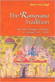 Cover for Sherry-ann Singh · The Ramayana Tradition and Socio-religious Change in Trinidad, 1917-1990 (Paperback Book) (2011)
