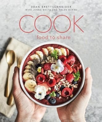 Cover for Dean Brettschneider · Cook: Food to Share (Hardcover Book) (2019)