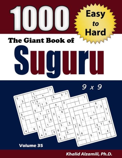 Cover for Khalid Alzamili · The Giant Book of Suguru: 1000 Easy to Hard Number Blocks (9x9) Puzzles - Adult Activity Books (Paperback Book) (2020)