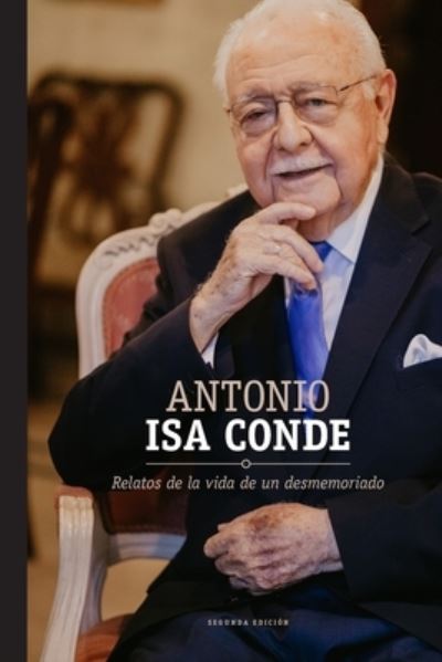 Cover for Antonio ISA Conde · Relatos de la vida de un desmemoriado (Paperback Book) (2021)