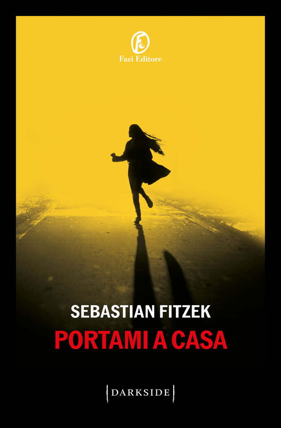 Cover for Sebastian Fitzek · Portami A Casa (Book)