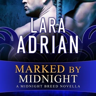 Cover for Lara Adrian · Marked by Midnight (CD) (2015)