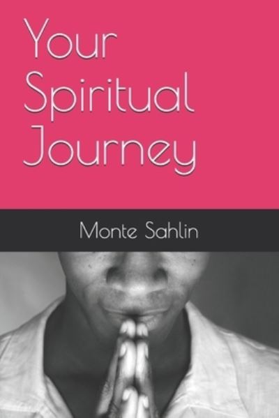 Cover for Monte Sahlin · Your Spiritual Journey (Paperback Book) (2021)